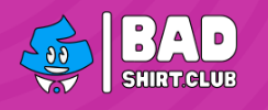 Bad Shirt Club